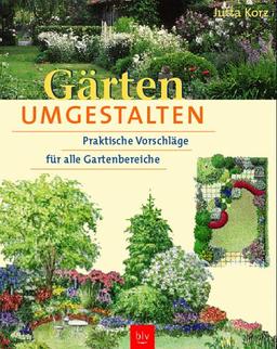 KORZ, G: GAERTEN UMGESTALTEN