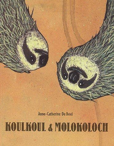 Koulkoul et Molokoloch