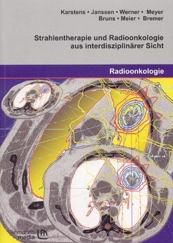 Strahlentherapie und Radioonkologie aus interdisziplinärer Sicht