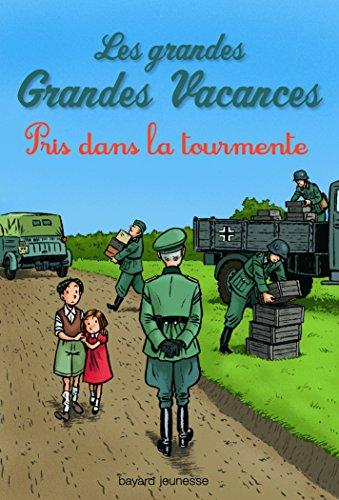 Les grandes grandes vacances. Vol. 2. Pris dans la tourmente