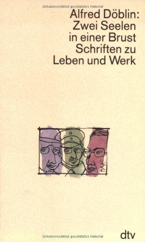 Zwei Seelen in einer Brust: Schriften zu Leben und Werk