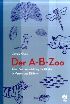 A-B-Zoo: Eine Zeichenanleitung für Kinder in Versen und Bildern