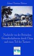 Nachricht von der Britischen Geandtschaftsreise durch China und einen Teil der Tartarei