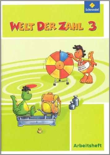 Welt der Zahl - Ausgabe 2010 für Berlin, Brandenburg, Bremen, Mecklenburg-Vorpommern, Sachsen-Anhalt und Thüringen: Arbeitsheft 3: Ausgabe 2011