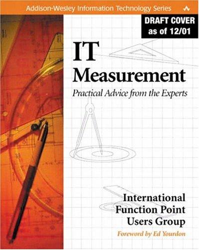 It Measurement: Practical Advice from the Experts: Practical Advice from Experts (Addison-Wesley Information Technology)