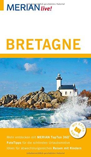 MERIAN live! Reiseführer Bretagne: Mit Extra-Karte zum Herausnehmen