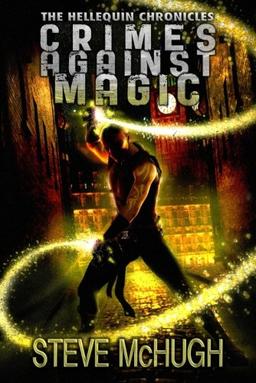 Crimes Against Magic (The Hellequin Chronicles, Band 1)