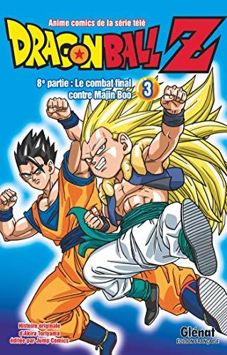 Dragon Ball Z : 8e partie, le combat final contre Majin Boo. Vol. 3