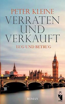 Verraten und Verkauft: Lug und Betrug: Eine moderne Shakespeare-Adaption