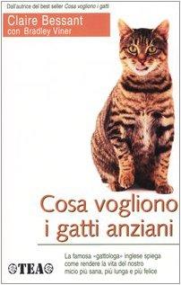 Cosa vogliono i gatti anziani