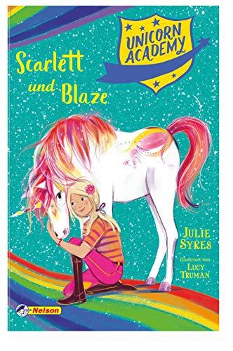 Unicorn Academy #2: Scarlett und Blaze: Mit toller Glitzer-Folie auf dem Cover