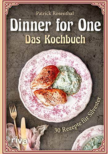 Dinner for One – Das Kochbuch: 30 Rezepte für Silvester. Die besten Gerichte von Miss Sophie und Butler James aus dem beliebten Sketch. The same procedure as every year!