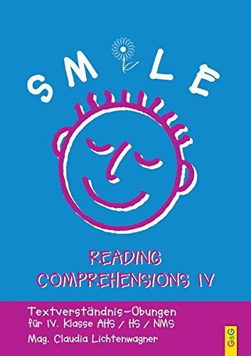 Smile 4 - Reading Comprehensions: Textverständnis-Übungen für die 4. Klasse AHS/HS/NMS