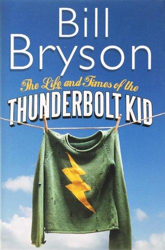 The Life And Times Of The Thunderbolt Kid