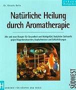 Natürliche Heilung durch Aromatherapie