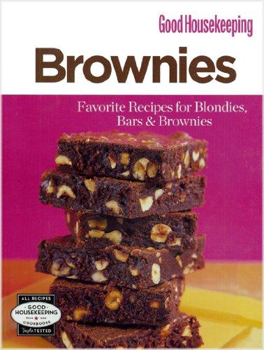 Good Housekeeping Brownies: Favorite Recipes for Blondies, Bars & Brownies