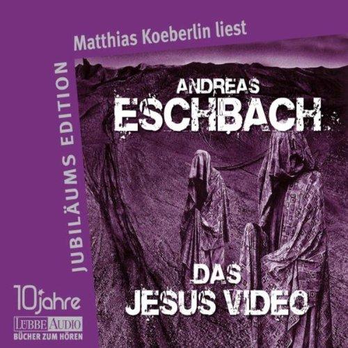 Das Jesus Video: inszenierte Lesung der gekürzten Romanfassung