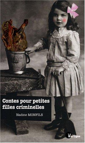 Contes pour petites filles criminelles : nouvelles courtes