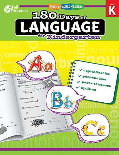 180 Days of Language for Kindergarten: Practice, Assess, Diagnose (Practice, Assess, Diagnose, Level K)