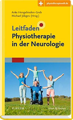 Leitfaden Physiotherapie in der Neurologie: Mit Zugang zur Medizinwelt