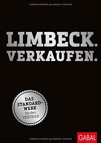 Limbeck. Verkaufen.: Das Standardwerk für den Vertrieb (Dein Business)