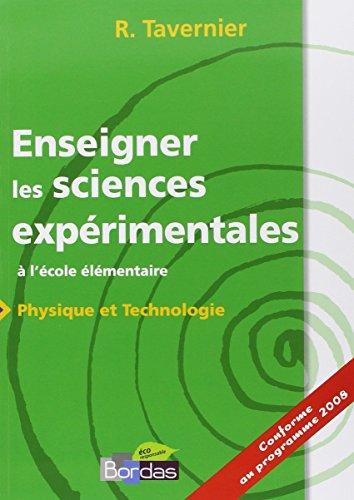 Enseigner les sciences expérimentales à l'école élémentaire : physique et technologie