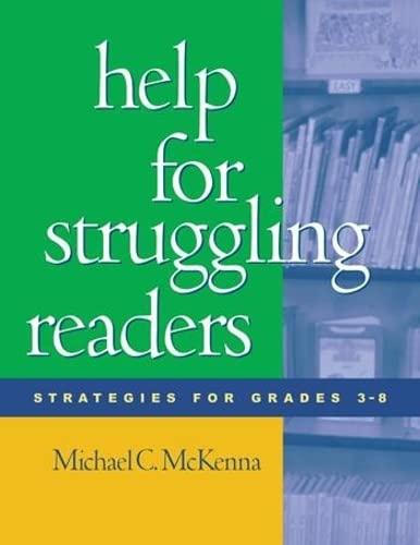 Help for Struggling Readers: Strategies for Grades 3-8 (Solving Problems in Teaching of Literacy)