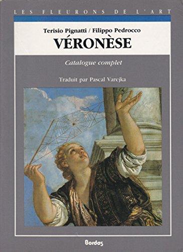 Véronèse : catalogue complet des peintures