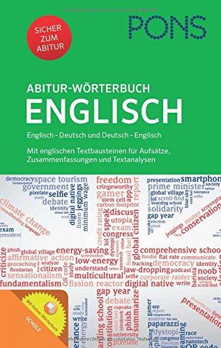 PONS Abitur-Wörterbuch Englisch: Englisch - Deutsch / Deutsch - Englisch. Mit Online-Wörterbuch