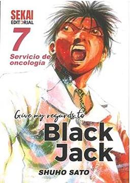 Give my regards to Black Jack 7: Servicio de oncología