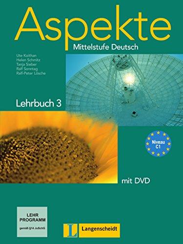 Aspekte 3 (C1): Mittelstufe Deutsch. Lehrbuch mit DVD