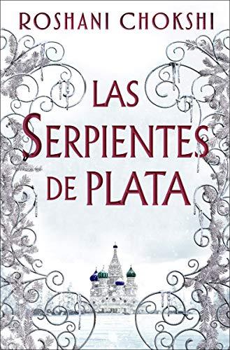 Las serpientes de plata (Los lobos de oro, Band 2)