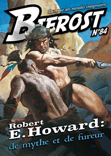 Bifrost, n° 84. Robert E. Howard : de mythe et de fureur