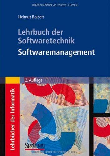 Lehrbuch der Softwaretechnik: Softwaremanagement