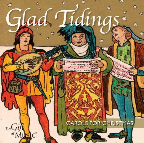 Glad Tidings - Carols for Christmas