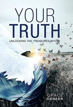 Your Truth: Unlocking the Treasures Within