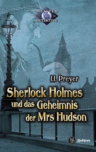 Sherlock Holmes und das Geheimnis der Mrs Hudson (Meister Detektive)