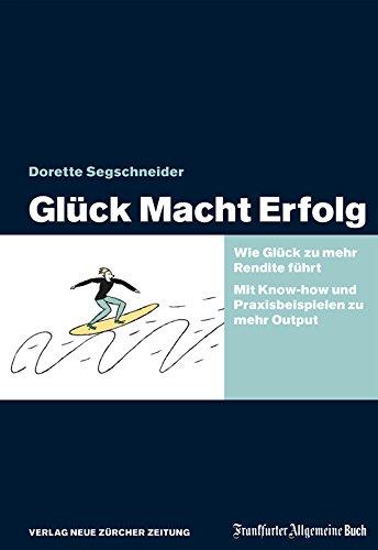 Glück Macht Erfolg: Wie Glück zu mehr Rendite führt