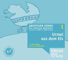 Urmel aus dem Eis - ELTERN-Edition "Abenteuer Hören" 1. 2 CD