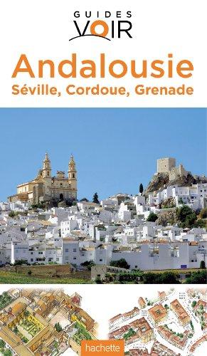 Andalousie : Séville, Cordoue, Grenade