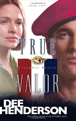 True Valor (Uncommon Heroes, Book Two, Band 2)