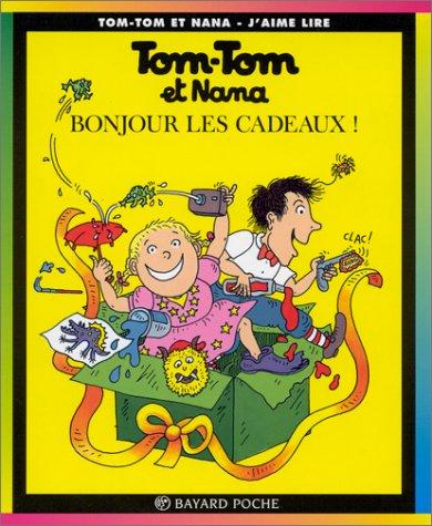 Tom Tom ET Nana: Bonjour Les Cadeaux!