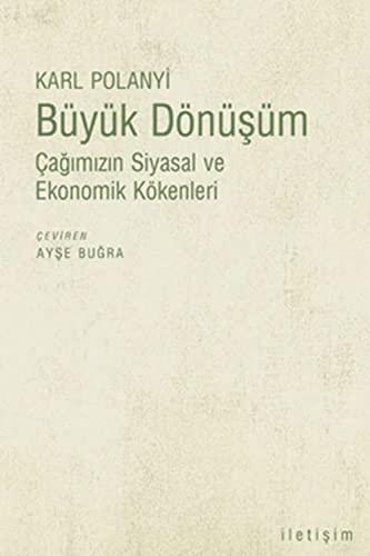 Büyük Dönüşüm: Çağımızın Siyasal ve Ekonomik Kökenleri