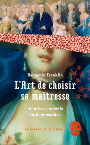 L'art de choisir sa maîtresse : et autres conseils indispensables