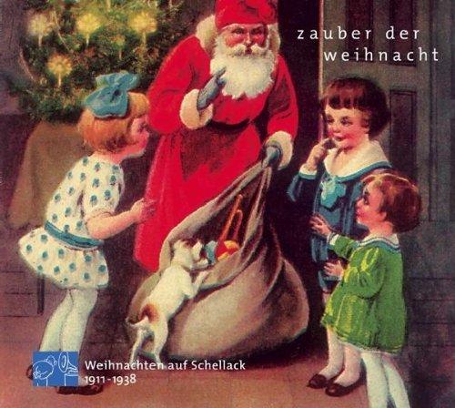 Zauber der Weihnacht 1 (Weihnachten auf Schellack 1911 - 1938)