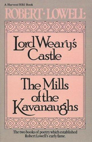 Lord Weary's Castle: The Mills of the Kavanaughs (Harvest/Hbj Book)