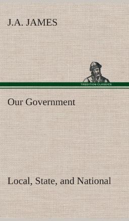 Our Government: Local, State, and National: Idaho Edition