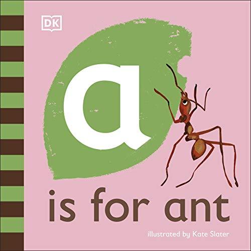 A is for Ant (The Animal Alphabet Library)