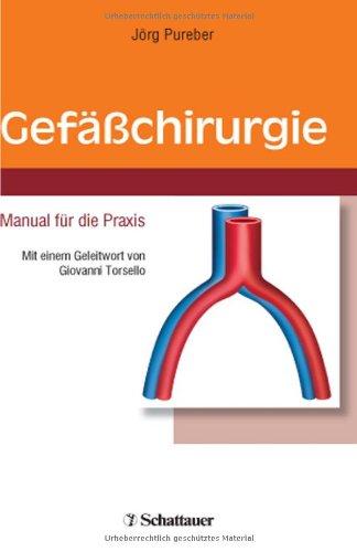 Gefäßchirurgie. Manual für die Praxis