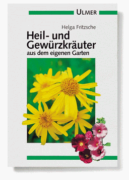 Heilkräuter und Gewürzkräuter aus dem eigenen Garten